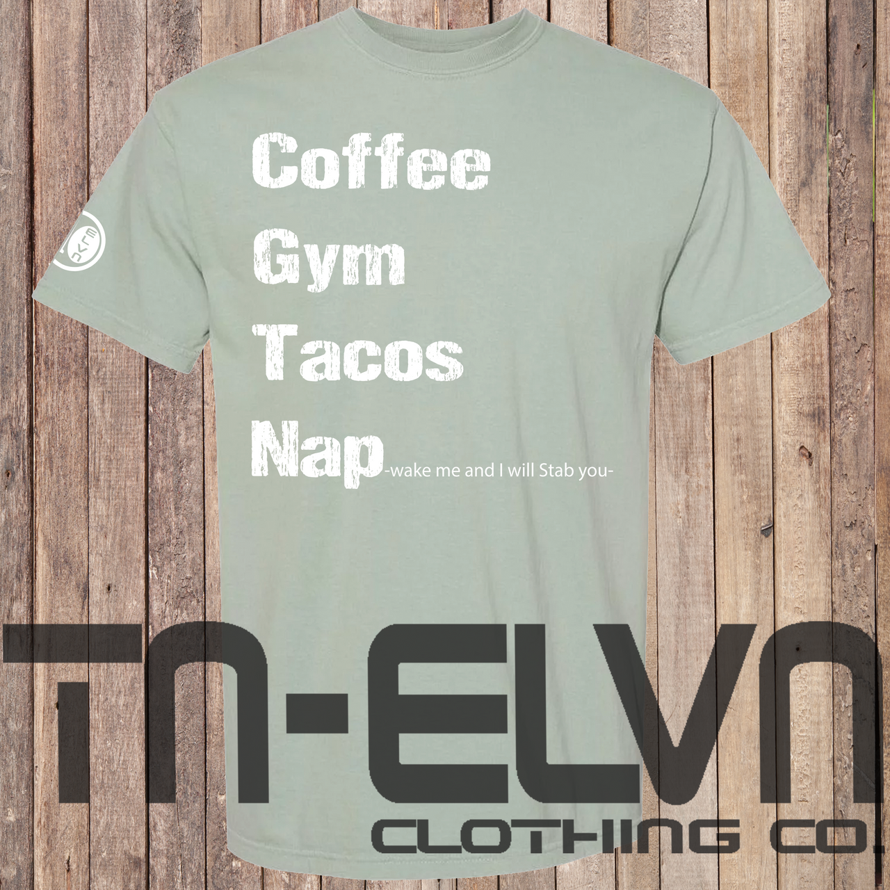 TN-Elvn Coffee Gym Tacos Nap Custom Tee